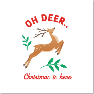 Oh Deer - Christmas is Here Posters and Art